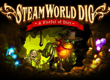 SteamWorld Dig: un primo sguardo in video al titolo dall’eShop europeo di Nintendo Switch
