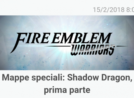 Fire Emblem Heroes: disponibili le nuove mappe speciali sul DLC di Shadow Dragon di Fire Emblem Warriors