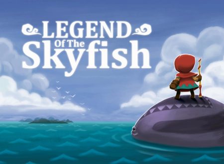Legend of the Skyfish: uno sguardo in video al titolo dai Nintendo Switch europei