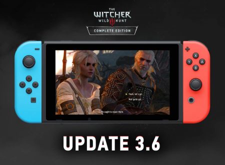 The Witcher 3: Wild Hunt – Complete Edition: il titolo aggiornato alla versione 3.6 sui Nintendo Switch europei